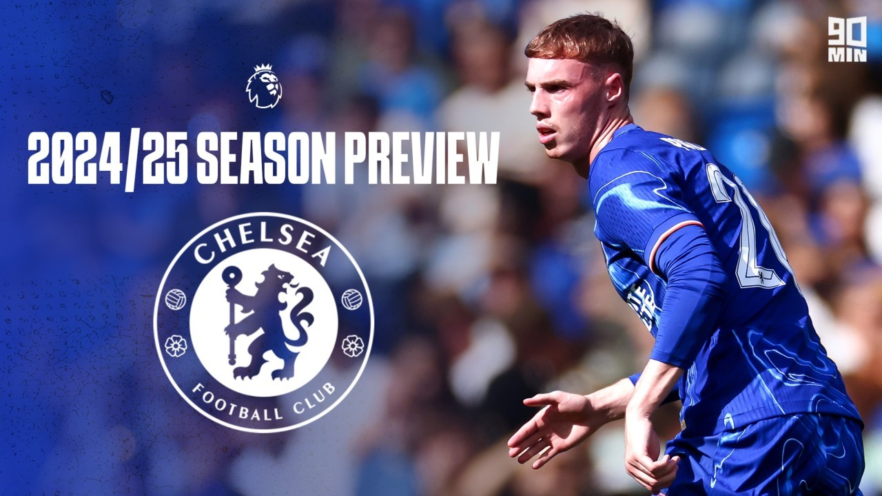 Chelsea predictions 2024/25: Premier League finish, top goalscorer and season preview