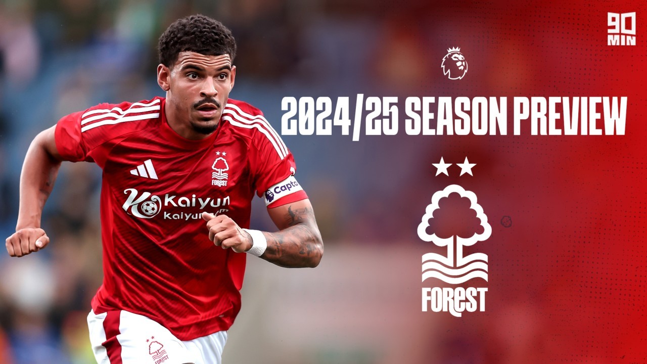 Nottingham Forest predictions 2024/25: Premier League finish, top goalscorer and season preview